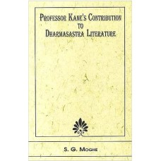 Professor Kane's Contribution to Dharmasastra Literature